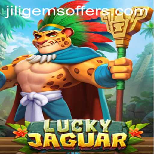 Exploring the Thrills of LuckyJaguar and the Exclusive Offers from JILIGems